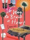 Cover image for 16 Ways to Break a Heart
